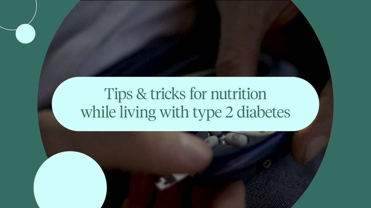 All together better: tips & tricks for nutrition while living with type 2 diabetes